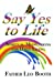 Imagen del vendedor de Say Yes to Life: Daily Meditations a la venta por Pieuler Store