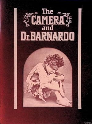 Bild des Verkufers fr The Camera and Dr. Barnardo zum Verkauf von Klondyke