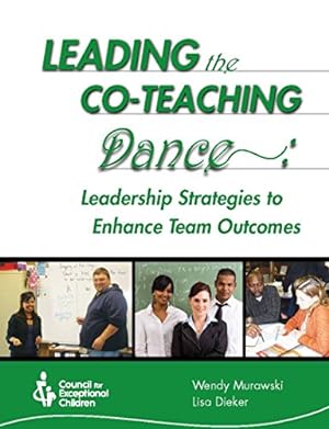 Seller image for Leading the Co-Teaching Dance: Leadership Strategies to Enhance Team Outcomes for sale by Pieuler Store
