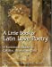 Imagen del vendedor de A Little Book of Latin Love Poetry: A Transitional Reader for Catullus, Horace, And Ovid a la venta por Pieuler Store
