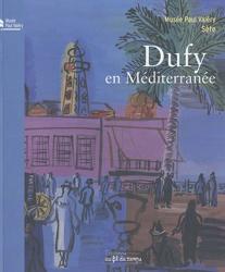 Seller image for Dufy en Mditerrane for sale by Librairie de l'Avenue - Henri  Veyrier