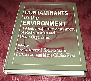 Contaminants in the Environment: A Multidisciplinary Assessment of Risks to Man and Other Organisms