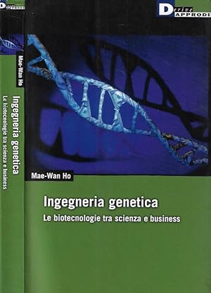 Image du vendeur pour Ingegneria genetica Le biotecnologie tra scienza e business mis en vente par Biblioteca di Babele