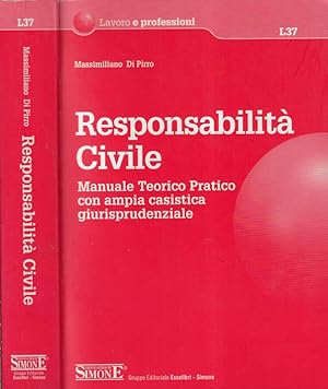 Bild des Verkufers fr Responsabilit civile Manuale teorico pratico con ampia casistica giurisprudenziale zum Verkauf von Biblioteca di Babele