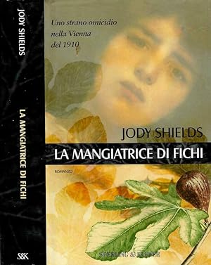 Bild des Verkufers fr La mangiatrice di fichi zum Verkauf von Biblioteca di Babele