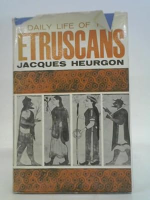 Bild des Verkufers fr Daily life of the Etruscans (Daily life series) zum Verkauf von World of Rare Books