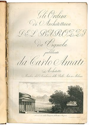 Imagen del vendedor de Gli ordini di architettura del Barozzi da Vignola pubblicati da Carlo Amati [.] a la venta por Libreria Alberto Govi di F. Govi Sas