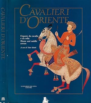 Bild des Verkufers fr Cavalieri d'Oriente Coperte da cavallo e da sella dal XVII al XX secolo zum Verkauf von Biblioteca di Babele