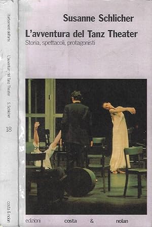 Bild des Verkufers fr L'avventura del Tanz Theater Storia, spettacoli, protagonisti zum Verkauf von Biblioteca di Babele