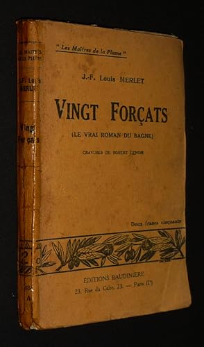 Image du vendeur pour Vingt Forats (Le Vrai roman du Bagne) mis en vente par Abraxas-libris
