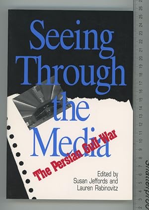 Immagine del venditore per Seeing Through the Media: The Persian Gulf War (Communications, media, & culture) (Communications, Media, and Culture Series) venduto da Joe Orlik Books