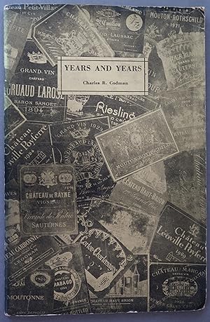 Seller image for Years and Years: Some Vintage Years in French Wines for sale by Dale A. Sorenson