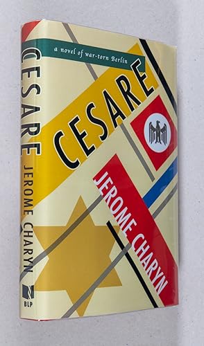 Seller image for Cesare; A Novel of War-Torn Berlin for sale by Christopher Morrow, Bookseller