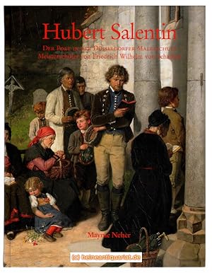 Hubert Salentin. 1822 Zülpich - 1910 Düsseldorf. Der Poet in der Düsseldorfer Malerschule. Meiste...
