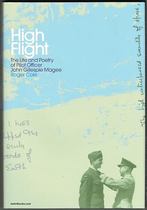High Flight: The Life And Poetry Of Pilot Officer John Gillespie Magee