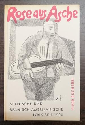 Seller image for Rose aus Asche. Spanische und spanisch-amerikanische Lyrik seit 1900. for sale by Klaus Schneborn