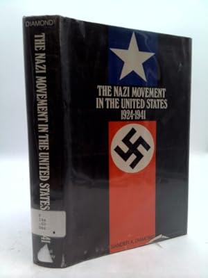 Immagine del venditore per The Nazi Movement in the United States 1924 - 1941 venduto da ThriftBooksVintage