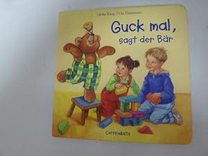 Image du vendeur pour Guck mal, sagt der Br. Kleinkind-Bilderbuch. Hartpappe mis en vente par Deichkieker Bcherkiste