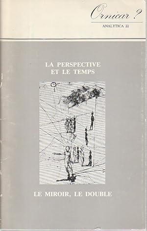 Imagen del vendedor de Ornicar? Analytica 22: La perspective et le temps - Le miroir et le double, a la venta por L'Odeur du Book