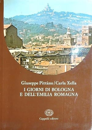 Bild des Verkufers fr I giorni di Bologna e dell'Emilia Romagna zum Verkauf von Librodifaccia