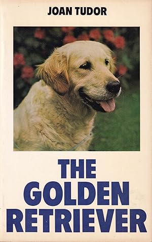 Seller image for THE GOLDEN RETRIEVER. By Joan Tudor. for sale by Coch-y-Bonddu Books Ltd