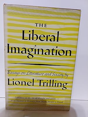 Seller image for The Liberal Imagination : Essays on Literature and Society for sale by Fleur Fine Books