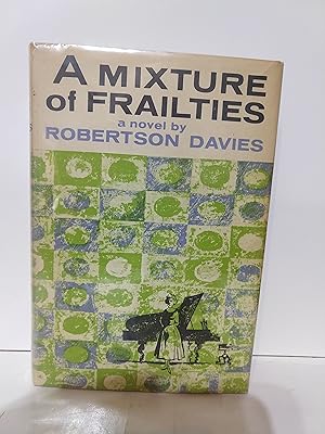 Seller image for A Mixture of Frailties for sale by Fleur Fine Books