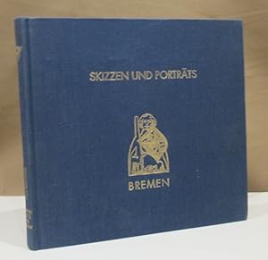 Skizzen und Porträts. Bremen. Band 1 (mehr nicht erschienen).