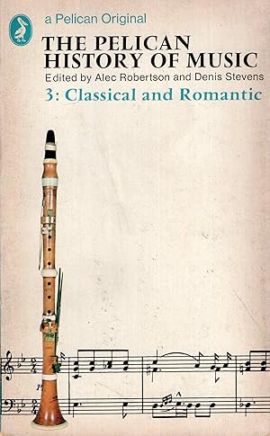 Seller image for The Pelican History of Music, #3 Classical and Romantic for sale by A Cappella Books, Inc.