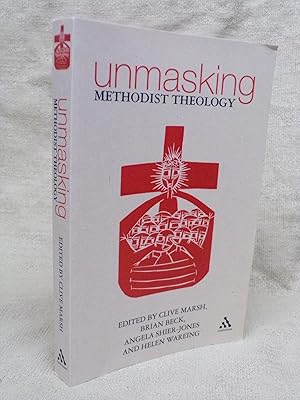 Seller image for UNMASKING METHODIST THEOLOGY for sale by Gage Postal Books