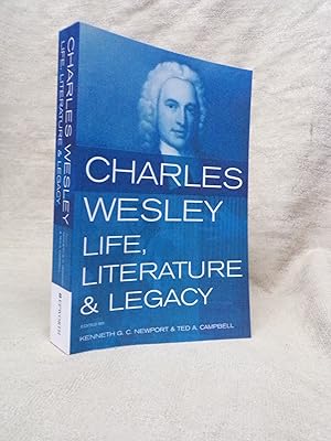 Seller image for CHARLES WESLEY: LIFE, LITERATURE AND LEGACY for sale by Gage Postal Books