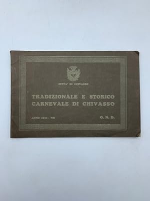 Citta' di Chivasso. Tradizionale e storico Carnevale di Chivasso, anno 1930, O. N. D.