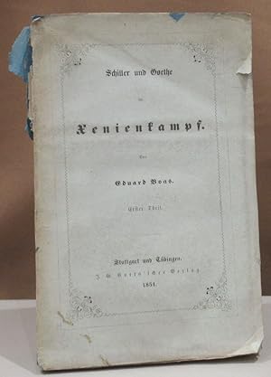 Bild des Verkufers fr Schiller und Goethe im Xenienkampf. Erster Theil. zum Verkauf von Dieter Eckert