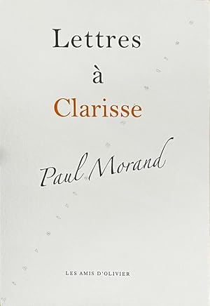 Seller image for Lettres  Clarisse. Paul Morand. for sale by Librairie Chretien