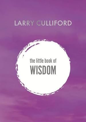 Bild des Verkufers fr The Little Book of Wisdom : How to be happier and healthier zum Verkauf von Smartbuy