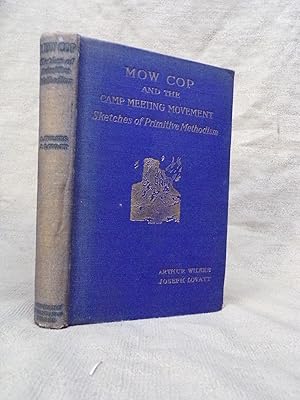 Imagen del vendedor de MOW COP AND THE CAMP MEETING MOVEMENT : SKETCHES OF PRIMITIVE METHODISM. a la venta por Gage Postal Books