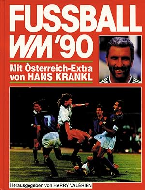 Fußball-WM '90. Mit Österreich-Extra von Hans Krankl. mIt original Widmung von Hans Krankl im Inn...