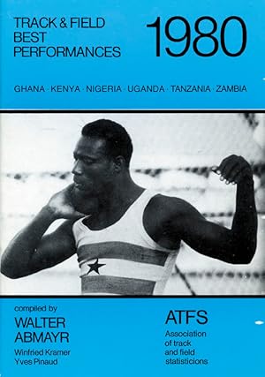 Track and Field Best Performances 1980 - Ghana, Kenya, Nigeria, Uganda, Tanzania, Zambia.