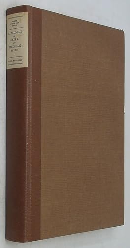 Catalogue of Greek and Etruscan Vases I: Early Vases, Preceding Athenian Black-Figured Ware