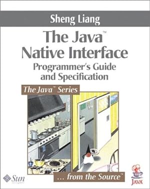 Immagine del venditore per The Java Native Interface: Programmer's Guide and Specification (The Java Series) venduto da Pieuler Store