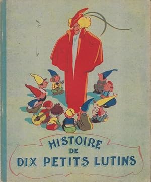 Imagen del vendedor de Histoire de Dix Petits Lutins. a la venta por Librairie Victor Sevilla