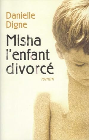 Image du vendeur pour Misha l'enfant divorc mis en vente par Ammareal