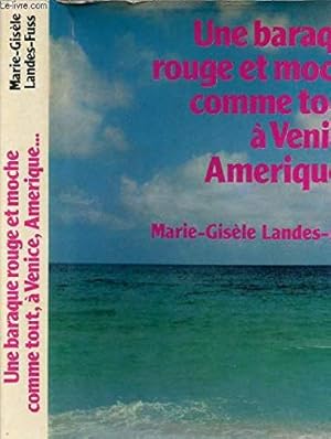 Imagen del vendedor de Une Baraque rouge et moche comme tout,  Venice, Amrique (Le Grand livre du mois) a la venta por Ammareal