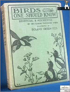 Bild des Verkufers fr Birds One Should Know: Beneficial and Mischievous zum Verkauf von BookLovers of Bath