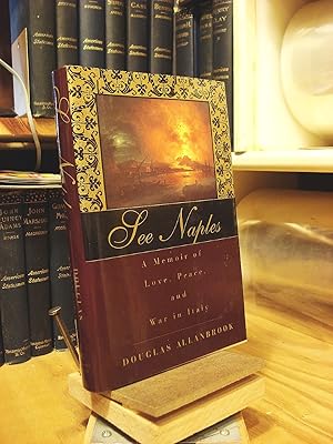 Imagen del vendedor de See Naples: A Memoir : A Peter Davison Book a la venta por Henniker Book Farm and Gifts