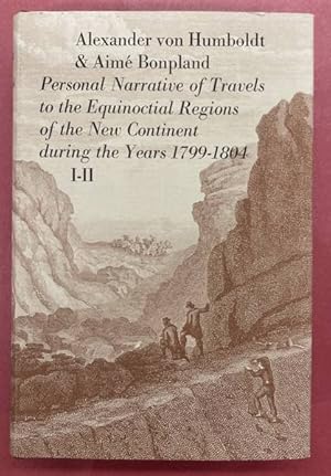 Bild des Verkufers fr Personal Narrative Of Travels To The Equinoctial Regions Of The New Continent. During The Years 1799-1804. With maps and plans.Volume I + Volume II. {Two Volumes in One Book} zum Verkauf von Frans Melk Antiquariaat