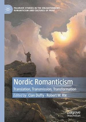 Immagine del venditore per Nordic Romanticism : Translation, Transmission, Transformation venduto da GreatBookPrices