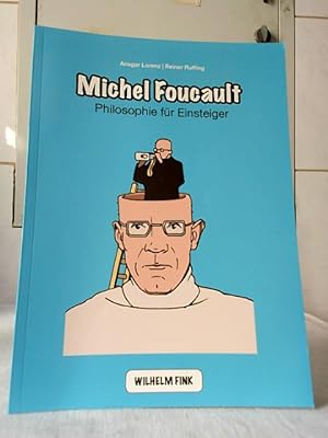 Bild des Verkufers fr Michel Foucault. Ansgar Lorenz / Reiner Ruffing / Philosophie fr Einsteiger. zum Verkauf von Ralf Bnschen