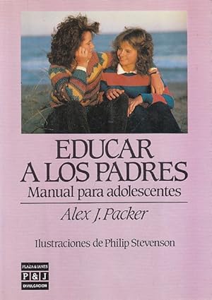Image du vendeur pour EDUCAR A LOS PADRES. MANUAL PARA ADOLESCENTES mis en vente par Librera Vobiscum