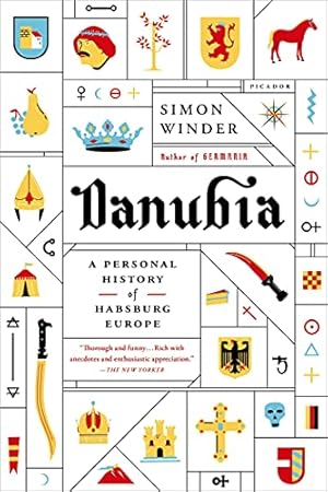 Seller image for Danubia: A Personal History of Habsburg Europe for sale by Pieuler Store